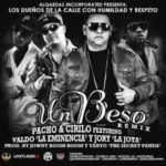 Pacho y Cirilo Ft. Valdo La Eminencia y Jory Boy - Un Beso MP3